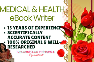 be your expert medical writer and ghostwrite health ebooks