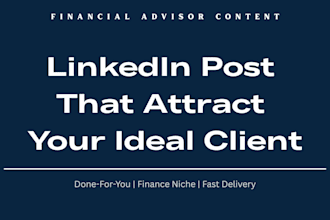 write linkedin content for financial advisors and wealth managers