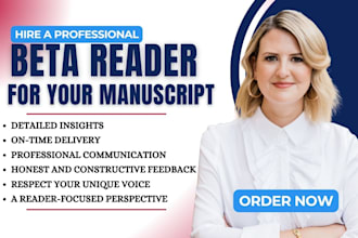 beta read, critique, and provide detailed manuscript feedback