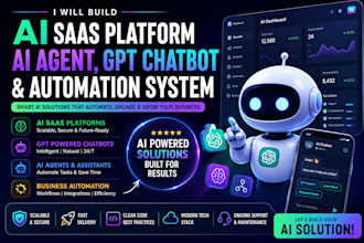 build ai saas platform, ai agent, gpt chatbot and business automation system