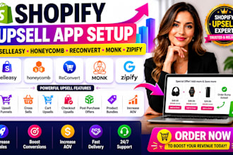 setup shopify upsell apps selleasy honeycomb reconvert monk zipify