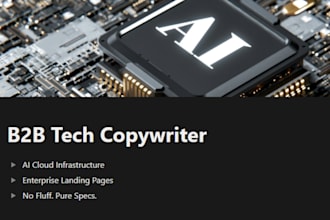 write b2b tech landing pages and ai infrastructure copy