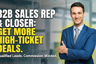 be your expert sales closer, sales representative, lead generation