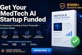 write medtech ai funding proposals that secure investors and grants