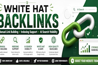 create white hat backlinks with indexing for ai search visibility
