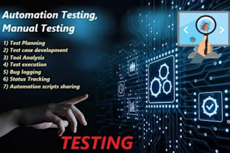 perform manual and automation testing for web and mobile applications