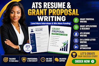 write an ats resume, CV, cover letter and grant proposal