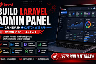 build laravel admin panel, dashboard or custom web app