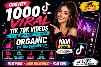create viral 1000 tiktok post using your music or sound,spotify,tiktok promotion