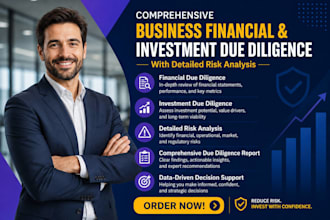do business financial and investment due diligence  with detailed risk analysis
