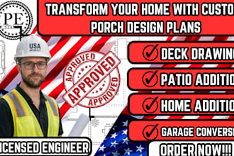 detailed porch design,deck plan,patio addition,home addition,garage conversion