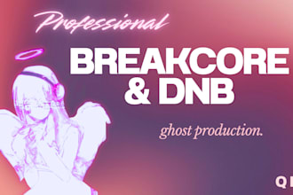 make proffesional breakcore or dnb track for you
