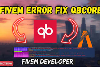 be your legacy fivem developer and fix qbcore, esx, script installation, bug fix