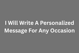 write a custom personalized message for any occassion