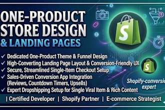 design a high converting one product shopify store or landing page