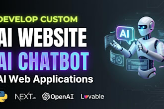 develop custom ai website, ai chatbot, and ai web application