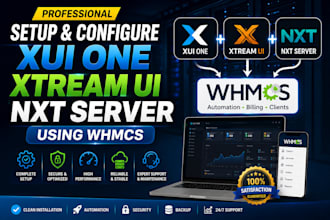 setup and configure xui one, xtream UI, nxt server using whmcs