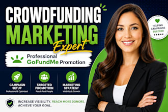 create and market your gofundme crowdfunding campaign professionally