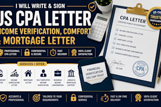 write and sign US CPA letter, income verification comfort and mortgage letter