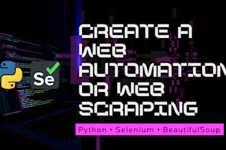 create a web automation or a webscrapping