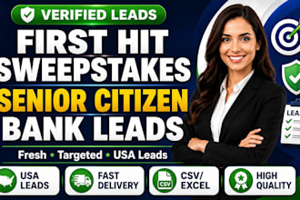 supply verified first hit sweepstakx leads, senior citizen leads, bank lead