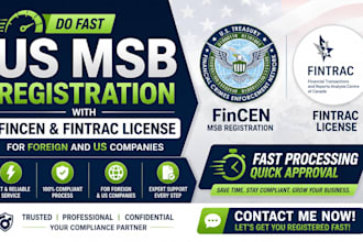 do fast US msb registration with fincen, fintrac license for foreign, US company
