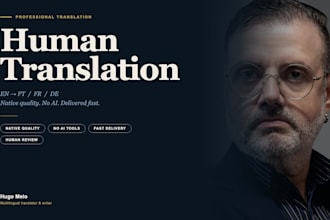 translate english to portuguese, french or german with native quality