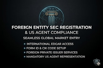 do foreign entity sec registration, edgar access, and act as your US agent