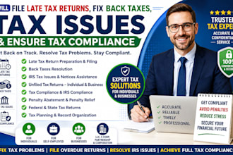 file late tax returns fix back taxes tax issues and ensure tax compliance