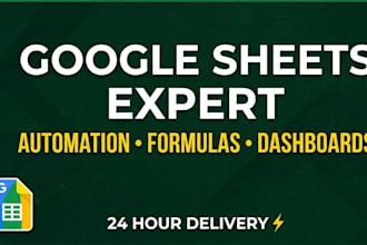 create google sheets automation, custom formulas and dashboards