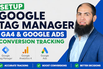 setup google tag manager, ga4, and conversion tracking