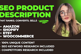 write SEO product descriptions for amazon, shopify, and etsy