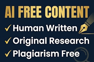write original ai free and plagiarism free content