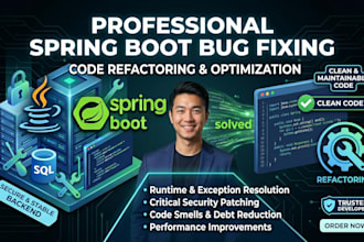 fix, debug or refactor your spring boot java application