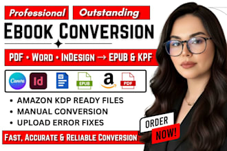 do ebook conversion from pdf, word, indesign into epub and kindle formats files