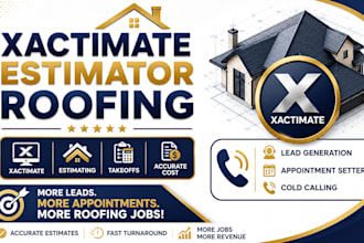 xactimate estimator roofing lead generation appointment setter cold calling