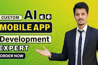 design and develop ai android app, ios app and chatbots