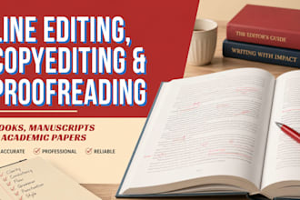 line edit, copyedit and proofread your book, manuscript, or academic paper