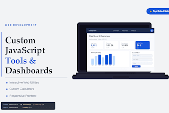 create custom javascript web tool or dashboard