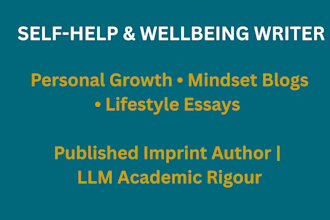 write professional self help articles, mental wellbeing blogs, and essays