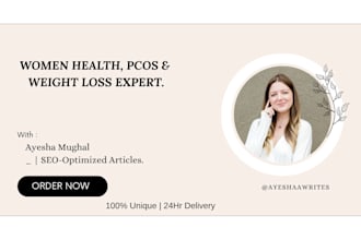 write SEO women health, pcos, and weight loss articles