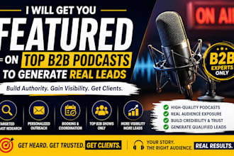 get you featured on business podcasts to grow authority and leads