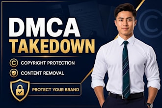 send dmca takedown notice for copyright infringement and content removal