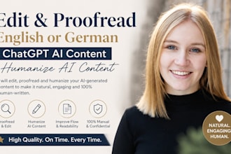 edit and proofread english or german chatgpt ai content, humanize ai content