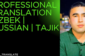 translate uzbek russian and tajik professionally