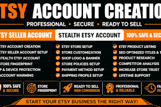 assist with etsy account creation for any country, full etsy seller account
