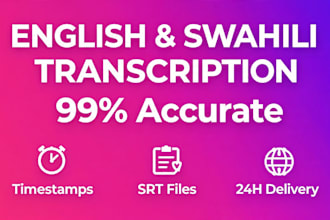 accurately transcribe english and swahili audio or video with timestamps