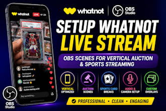 setup whatnot live stream obs scenes for vertical auction and sports streaming