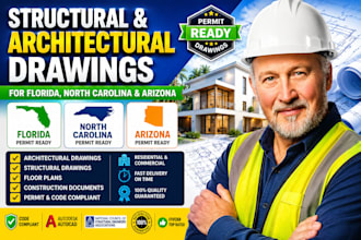 create structural, architectural drawings for florida, north carolina, arizona