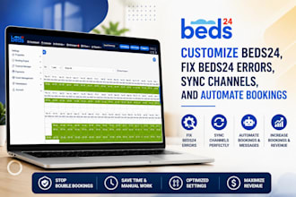 customize beds24, fix beds24 errors, sync channels, and automate bookings